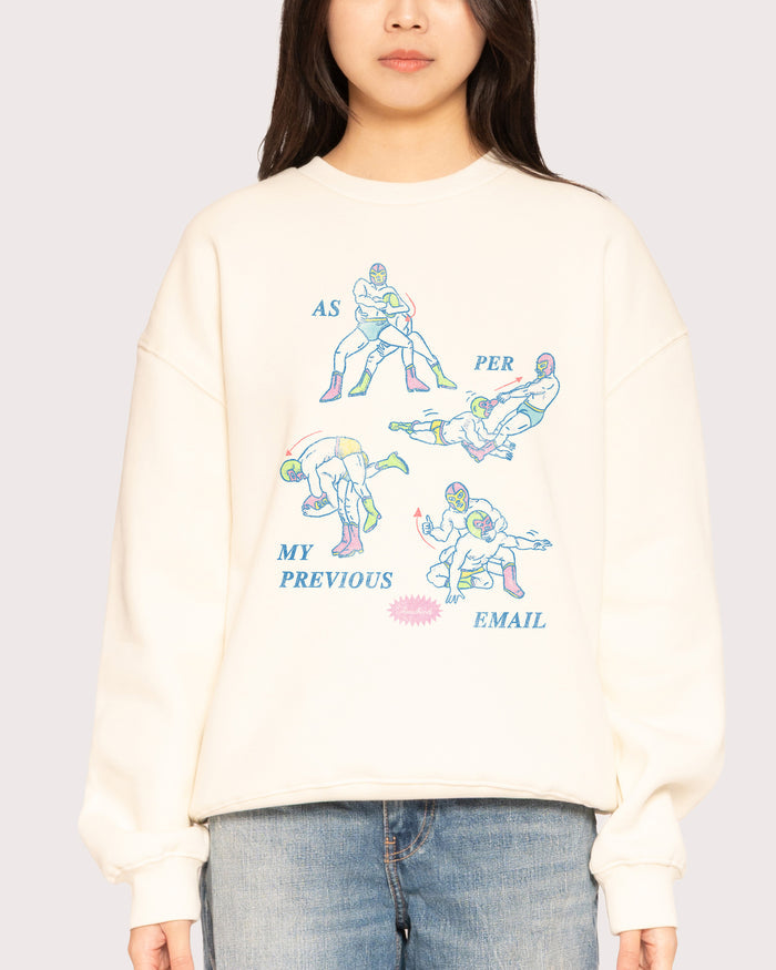 As Per My Last Email Natural Sweatshirt