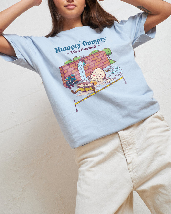 Humpty Dumpty was Pushed T-Shirt Australia Online