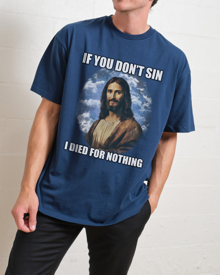If You Don't Sin Jesus T-Shirt Australia Online