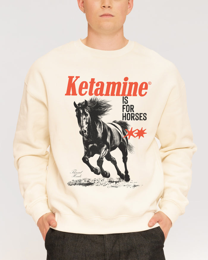 Ketamine is for Horses Natural Sweatshirt