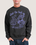 Shut the F Up Sweatshirt Australia