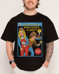 The Mystery of Who Gives a Sh-t T-Shirt