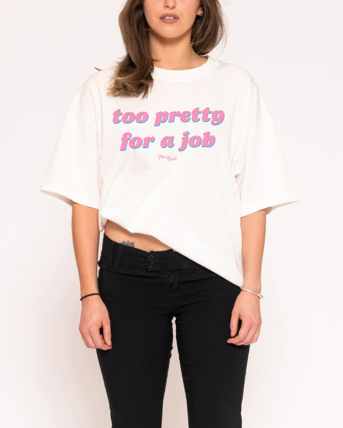Too Pretty For A Job White Boxy Crop Tee