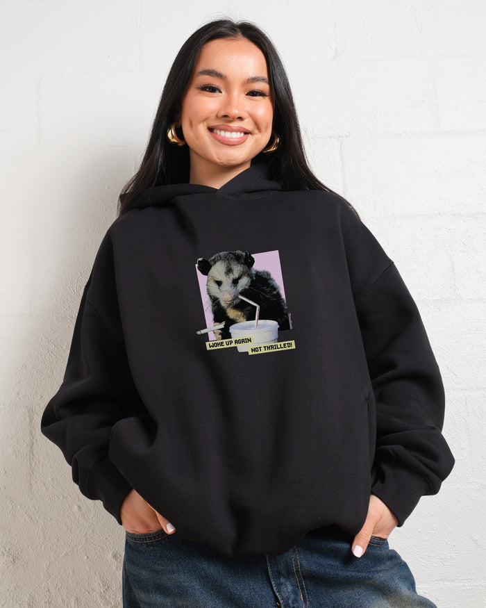 Woke Up Again, Not Thrilled Hoodie Australia Online