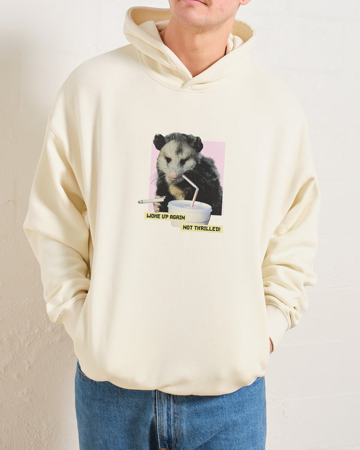 Woke Up Again, Not Thrilled Hoodie Australia Online