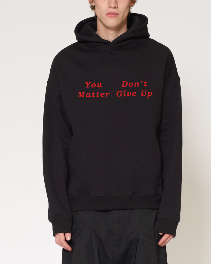 You Don’t Matter Give Up Black Hoodie