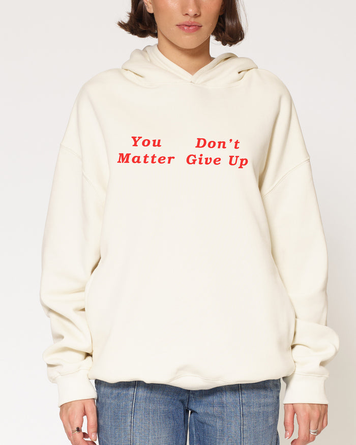 You Don’t Matter Give Up Natural Hoodie